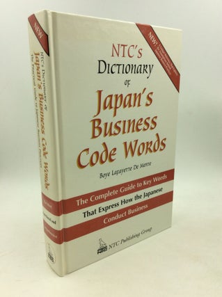 Item #203251 NTC'S DICTIONARY OF JAPAN'S BUSINESS CODE WORDS. Boye Lafayette de Mente
