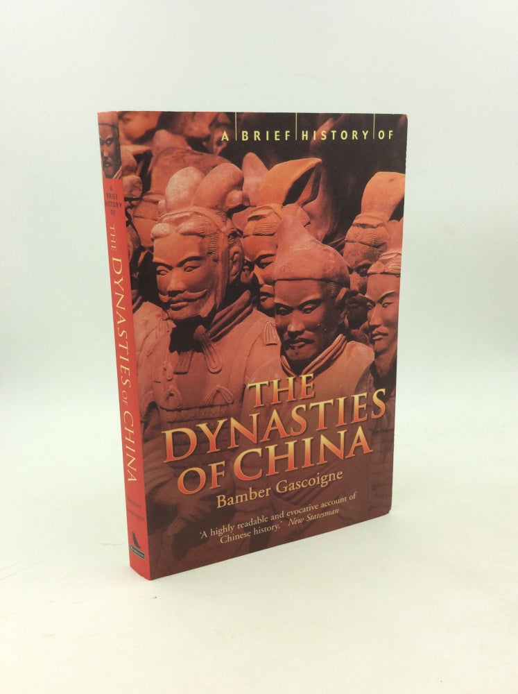 Item #203258 A BRIEF HISTORY OF THE DYNASTIES OF CHINA. Bamber Gascoigne.