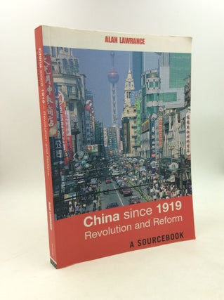 Item #203281 CHINA SINCE 1919: Revolution and Reform. Alan Lawrence