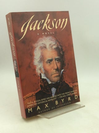 Item #203348 JACKSON: A Novel. Max Byrd