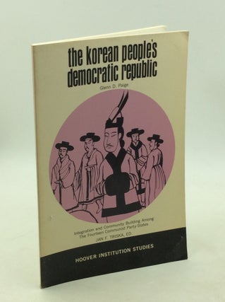 Item #203436 THE KOREAN PEOPLE'S DEMOCRATIC REPUBLIC. Glenn D. Paige