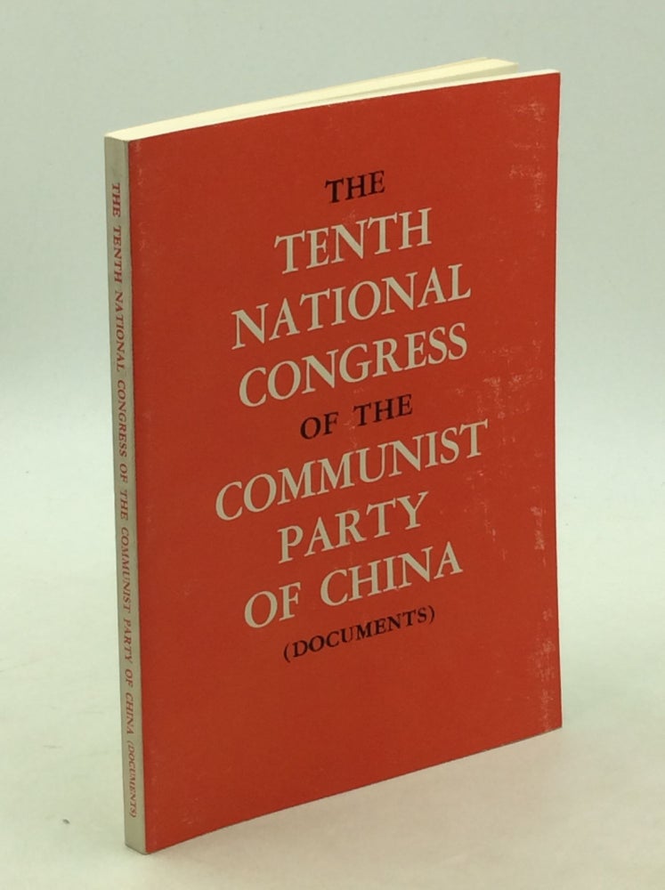 Item #203445 THE TENTH NATIONAL CONGRESS OF THE COMMUNIST PARTY OF CHINA (DOCUMENTS)