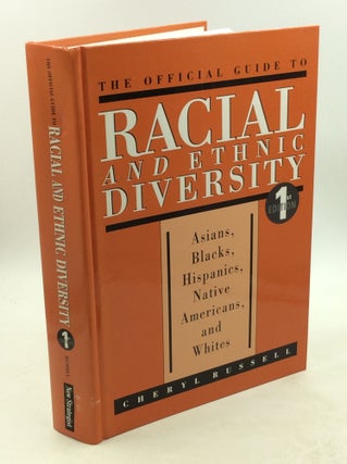 Item #203447 THE OFFICIAL GUIDE TO RACIAL AND ETHNIC DIVERSITY: Asians, Blacks, Hispanics, Native...