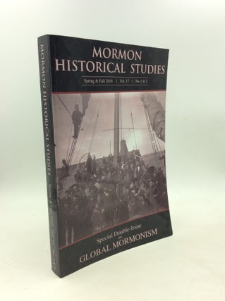 Item #203496 MORMON HISTORICAL STUDIES: Special Double Issue on Global Mormonism