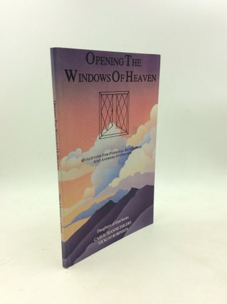 Item #203497 OPENING THE WINDOWS OF HEAVEN. Carol Jeanne Ehlers, Vicki Jo Robinson