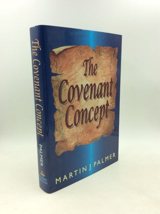 Item #203522 THE COVENANT CONCEPT. Martin J. Palmer