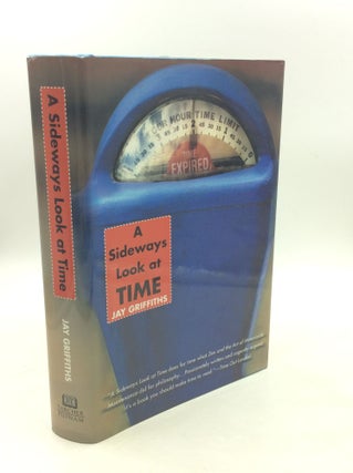 Item #203588 A SIDEWAYS LOOK AT TIME. Jay Griffiths