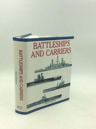 Item #203606 BATTLESHIPS AND CARRIERS. Steve Crawford