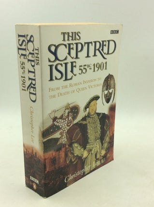 Item #203637 THIS SCEPTRED ISLE 55 BC - 1901. Christopher Lee