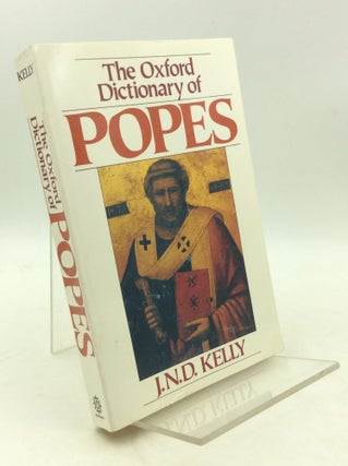 Item #203638 THE OXFORD DICTIONARY OF POPES. J. N. D. Kelly