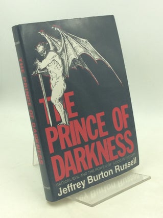 Item #203679 THE PRINCE OF DARKNESS: Radical Evil and the Power of Good in History. Jeffrey...