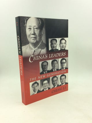Item #203740 CHINA'S LEADERS: The New Generation. Cheng Li