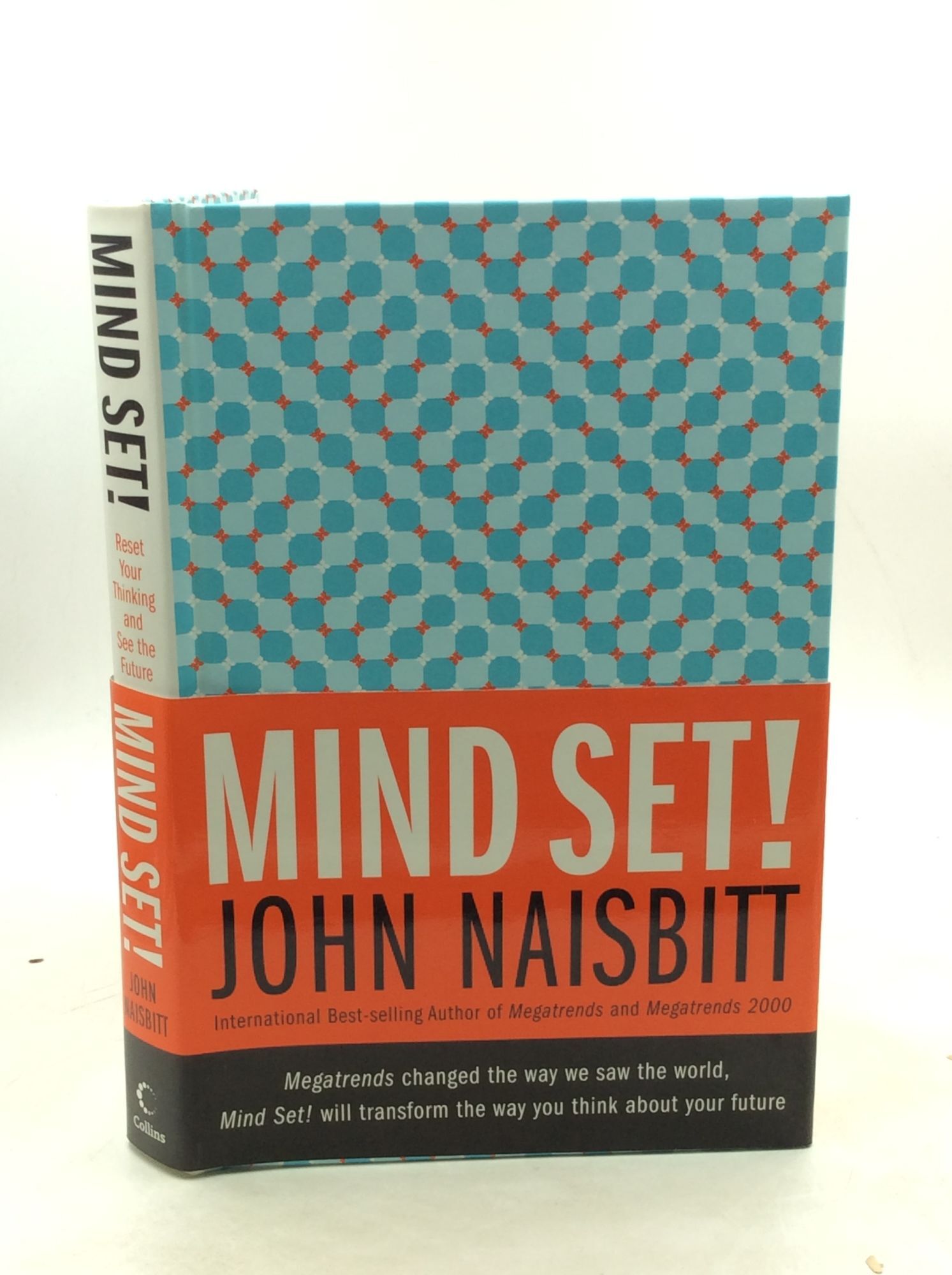 MIND SET!: Reset Your Thinking and See the Future | John Naisbitt