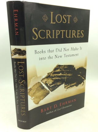 Item #204065 LOST SCRIPTURES: Books That Did Not Make It Into The New Testament. Bart D. Ehrman