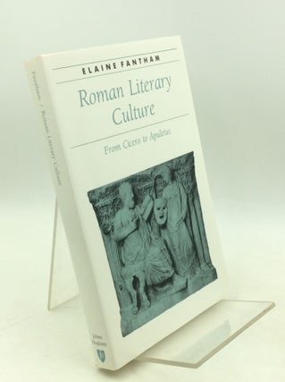 Item #204093 ROMAN LITERARY CULTURE: From Cicero to Apuleius. Elaine Fantham