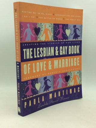 Item #204282 THE LESBIAN AND GAY BOOK OF LOVE AND MARRIAGE: Creating the Stories of Our Lives....