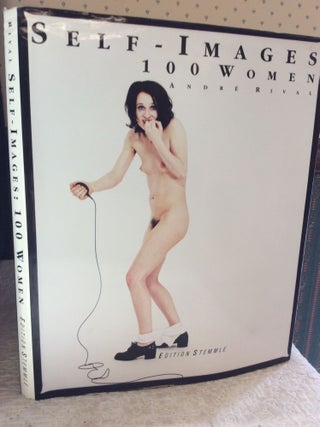 Item #204298 SELF-IMAGE: 100 Women. Andre Rival