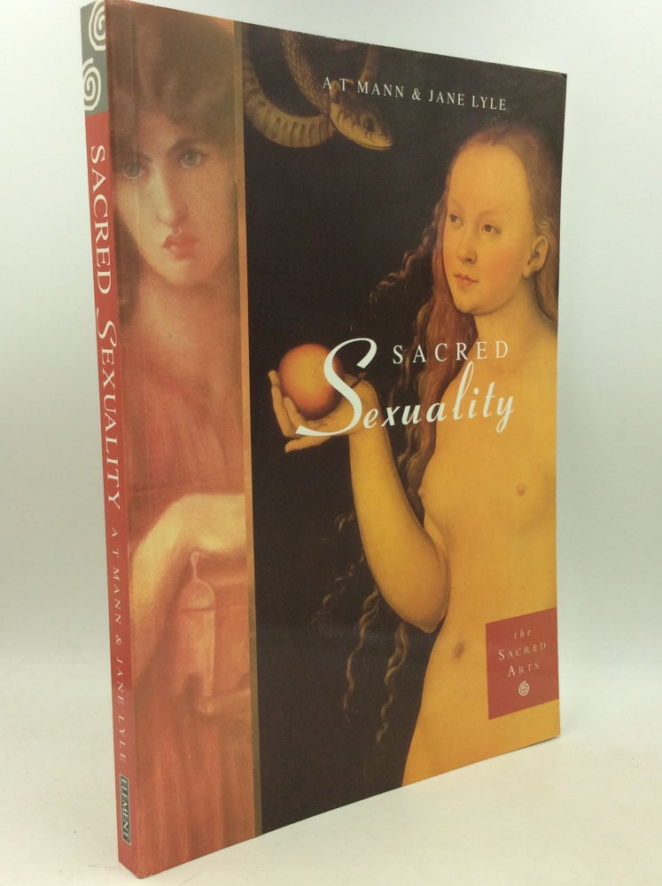 Item #204305 SACRED SEXUALITY. A T. Mann, Jane Lyle.