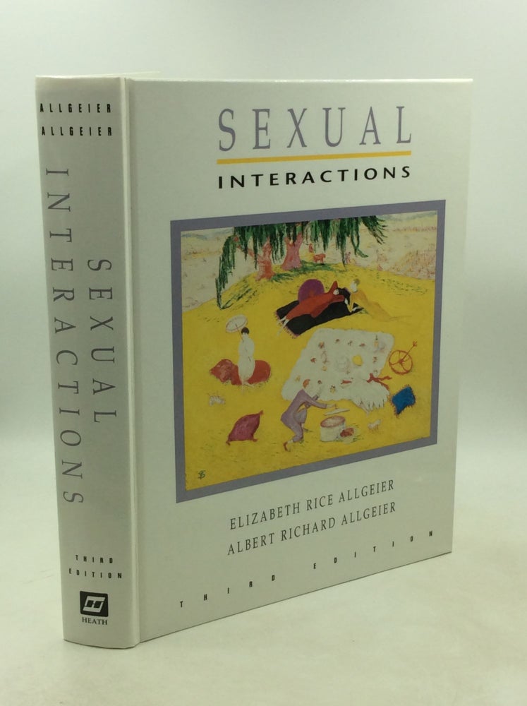 Item #204306 SEXUAL INTERACTIONS. Elizabeth Rice Allgeier, Albert Richard Allgeier.