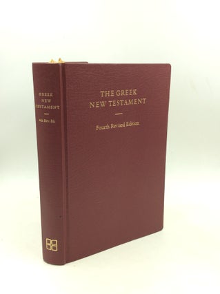 Item #204319 THE GREEK NEW TESTAMENT: Fourth Revised Edition. Kurt Aland Barbara Aland, Carlo M....