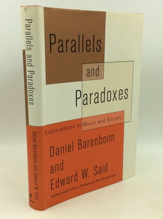 Item #204357 PARALLELS AND PARADOXES: Explorations in Music and Society. Daniel Barenboim, Edward...