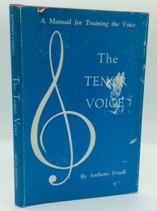 Item #204385 THE TENOR VOICE. Anthony Frisell