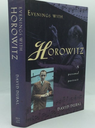 Item #204406 EVENINGS WITH HOROWITZ: a Personal Portrait. David Dubal