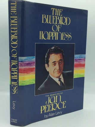 Item #204413 THE BLUEBIRD OF HAPPINESS: The Memoirs of Jan Peerce. Alan Levy