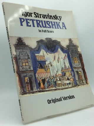 Item #204424 PETRUSHKA in Full Score (Original Version). Igor Stravinsky