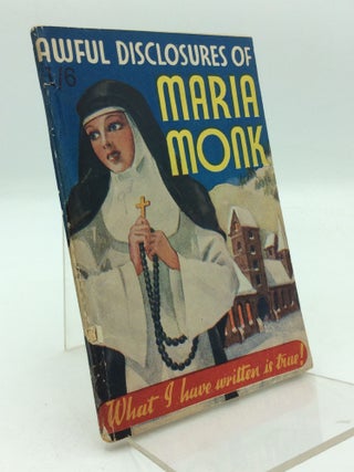 Item #204719 AWFUL DISCLOSURES OF MARIA MONK