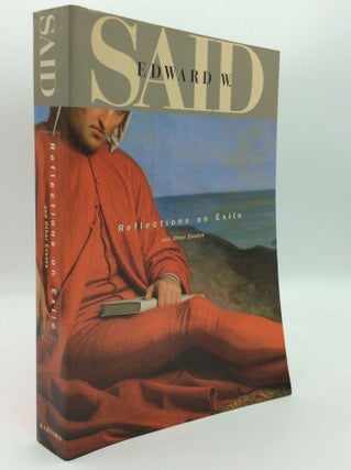 Item #205550 REFLECTIONS ON EXILE and Other Essays. Edward W. Said
