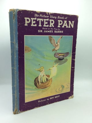 Item #205740 THE PETER PAN PICTURE BOOK: The Picture Story is Based on the Play of the Same Name