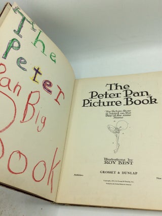 THE PETER PAN PICTURE BOOK: The Picture Story is Based on the Play of the Same Name