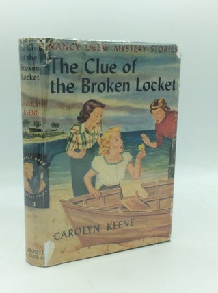 Item #205765 THE CLUE OF THE BROKEN LOCKET. Carolyn Keene