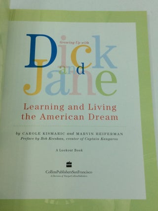 GROWING UP WITH DICK AND JANE: Learning and Living the American Dream
