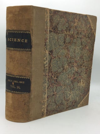 Item #205792 SCIENCE. New Series. Volume XVI, July-December, 1902