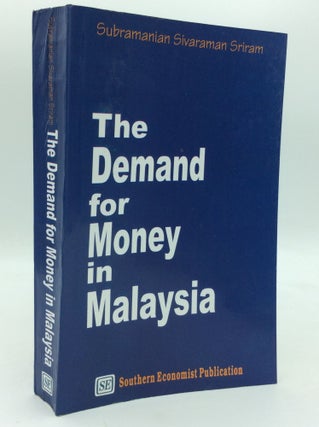 Item #205813 THE DEMAND FOR MONEY IN MALAYSIA: A Study of M2
