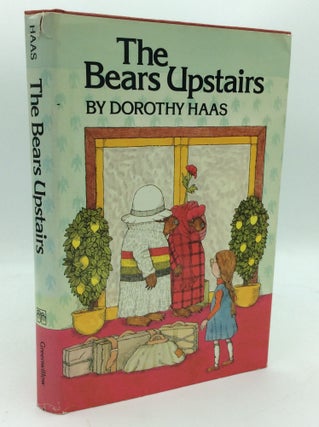 Item #205863 THE BEARS UPSTAIRS. Dorothy Haas