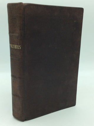 Item #205866 THE HISTORY OF POLYBIUS THE MEGALOPOLITAN: Containing A General Account of the...