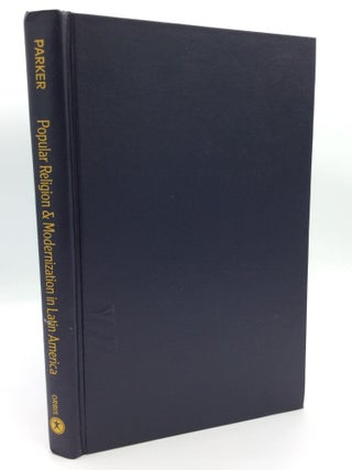 Item #205967 POPULAR RELIGION AND MODERNIZATION IN LATIN AMERICA: A Different Logic. Cristian...