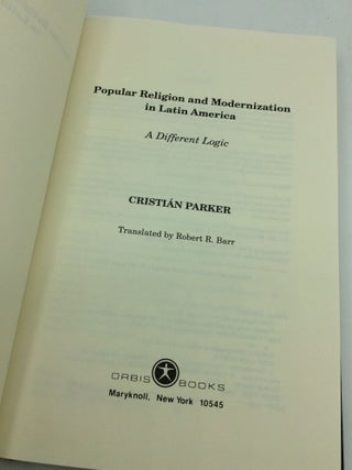 POPULAR RELIGION AND MODERNIZATION IN LATIN AMERICA: A Different Logic