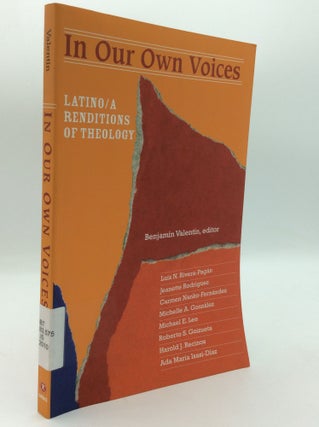 Item #206013 IN OUR OWN VOICES: Latino/a Renditions of Theology. Benjamin Valentin