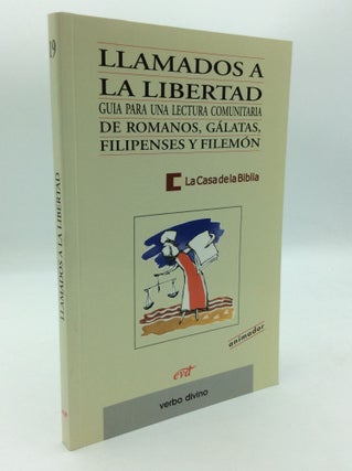 Item #206033 LLAMADOS A LA LIBERTAD: Guia Para una Lectura Comunitaria de Romanos, Galatas,...