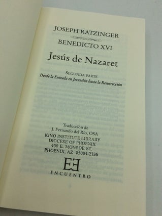 JESUS DE NAZARET: Segunda Parte - Desde la Entrada en Jerusalen hasta la Resurreccion