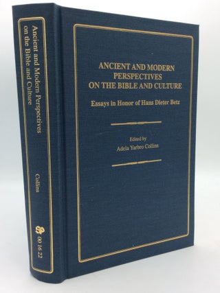 Item #206084 ANCIENT AND MODERN PERSPECTIVES ON THE BIBLE AND CULTURE: Essays in Honor of Hans...