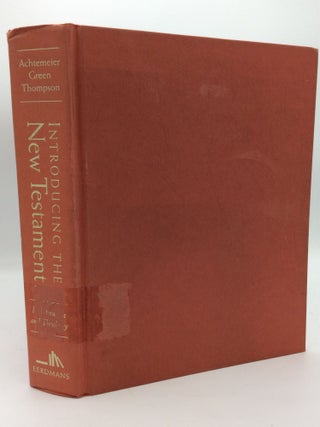 Item #206125 INTRODUCING THE NEW TESTAMENT: Its Literature and Theology. Joel B. Green Paul J....