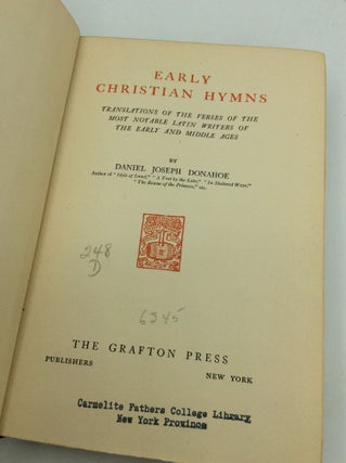 EARLY CHRISTIAN HYMNS: Translations of the Verses of the Most Notable Latin Writers of the Early and Middle Ages