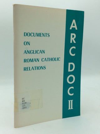 Item #206559 DOCUMENTS ON ANGLICAN / ROMAN CATHOLIC RELATIONS II. Bishop's Committee on...