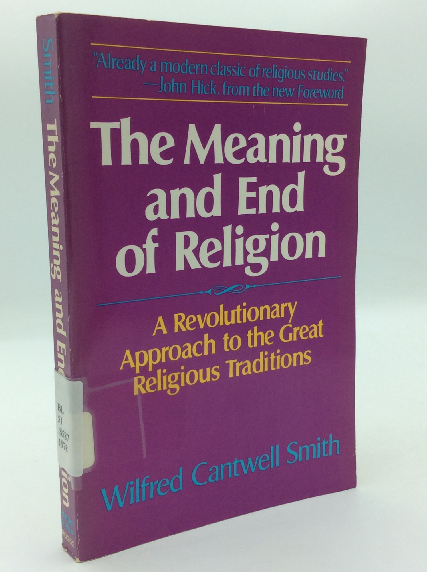 THE MEANING AND END OF RELIGION | Wilfred Cantwell Smith