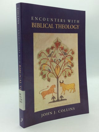 Item #206918 ENCOUNTERS WITH BIBLICAL THEOLOGY. John J. Collins